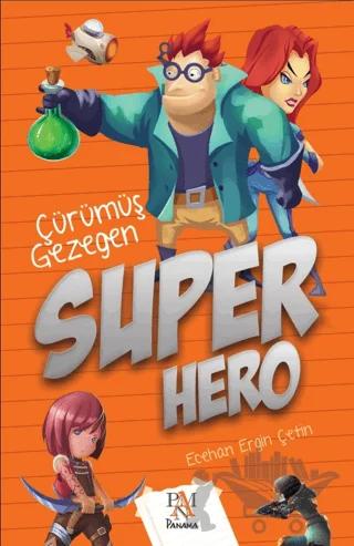 Süper Hero: Çürümüş Gezegen