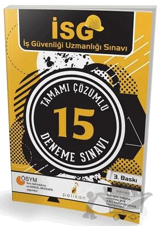 İSG İş Güvenliği Uzmanlığı Sınavı Tamamı Çözümlü 15 Deneme Sınavı