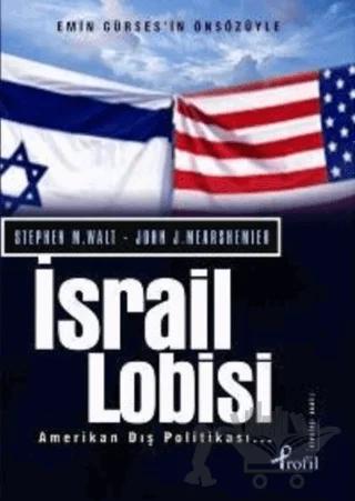 İsrail Lobisi ve Amerikan Dış Politikası