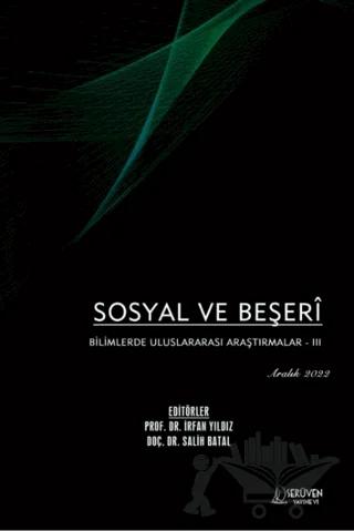 Sosyal ve Beşeri Bilimlerde Uluslararası Araştırmalar 3 - Aralık 2022