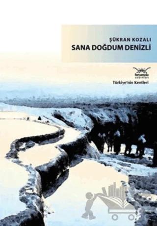 Sana Doğdum Denizli