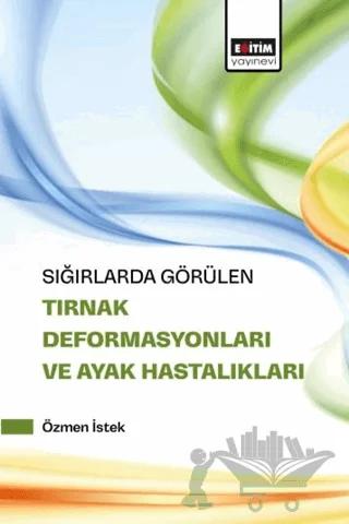 Sığırlarda Görülen Tırnak Deformasyonları ve Ayak Hastalıkları