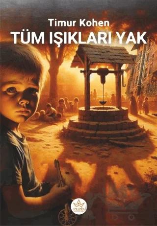 Tüm Işıkları Yak!