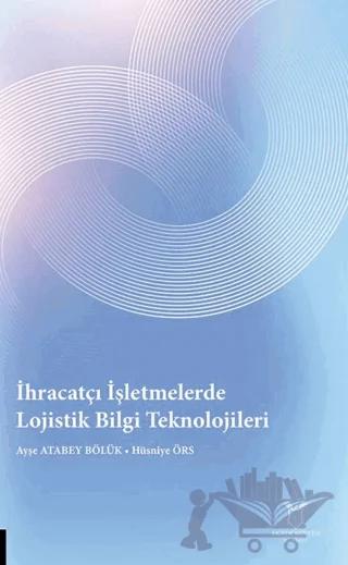 İhracatçı İşletmelerde Lojistik Bilgi Teknolojileri