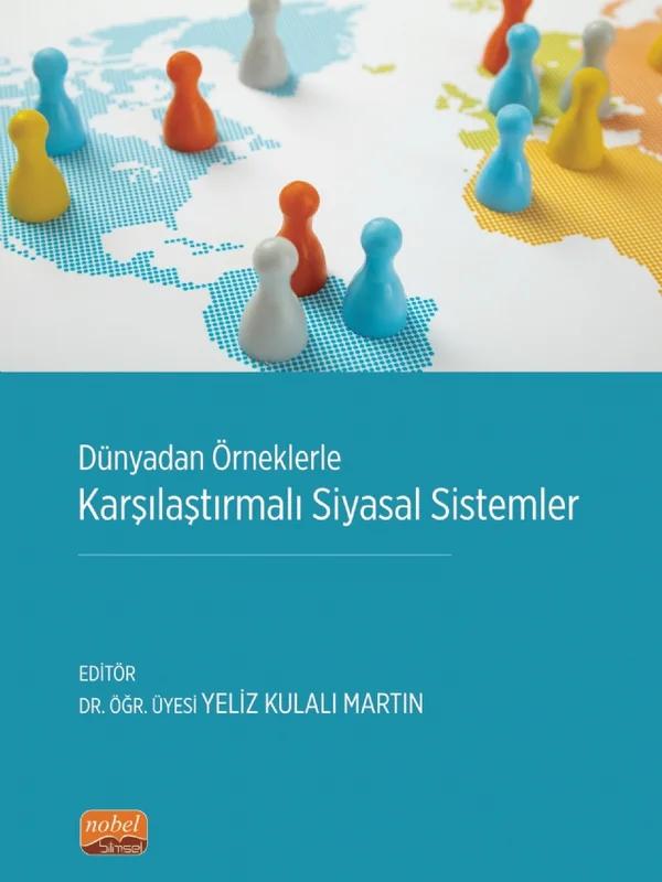 Dünyadan Örneklerle KARŞILAŞTIRMALI SİYASAL SİSTEMLER