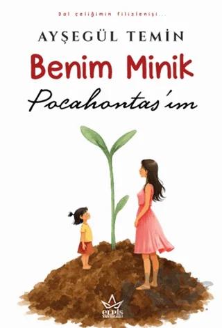 Benim Minik Pocahontas’ım