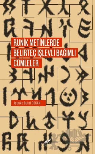 Runik Metinlerde Belirteç İşlevli Bağımlı Cümleler