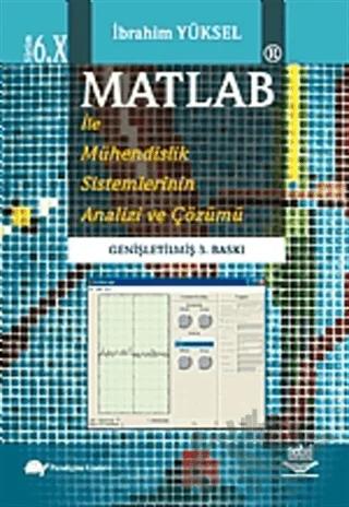 Matlab İle Mühendislik Sistemlerinin Analizi ve Çözümü