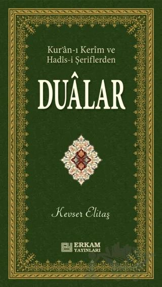Kur'an-ı Kerim ve Hadis-i Şeriflerden Dualar