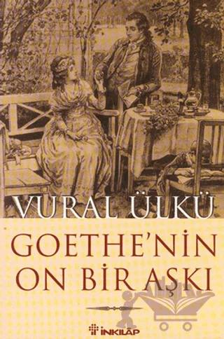 Goethe’nin On Bir Aşkı ve Eserlerindeki Yansımaları