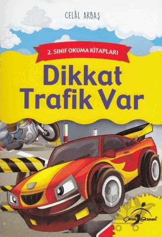 Dikkat Trafik Var