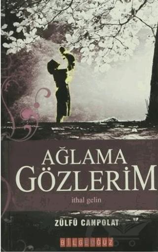 Ağlama Gözlerim