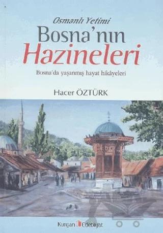 Osmanlı Yetimi Bosna’nın Hazineleri