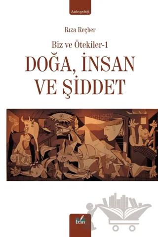Doğa, İnsan ve Şiddet