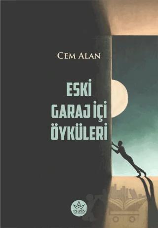 Eski Garaj İçi Öyküleri