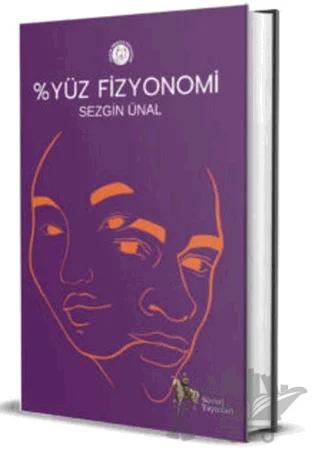 %Yüz Fizyonomi – Sezgin Ünal – Süvari Yayınları kitap kapağı