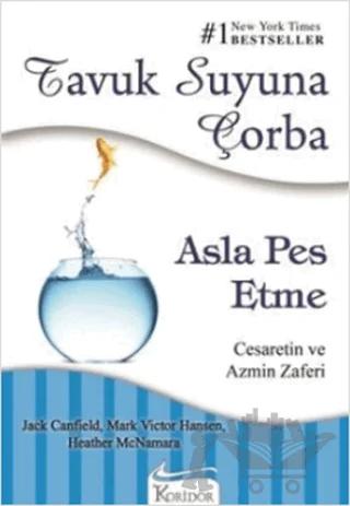 Tavuk Suyuna Çorba - Asla Pes Etme