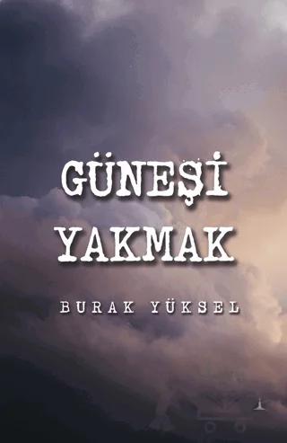 Güneşi Yakmak