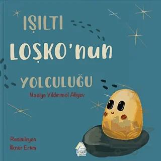 Işıltı Loşko'nun Yolculuğu