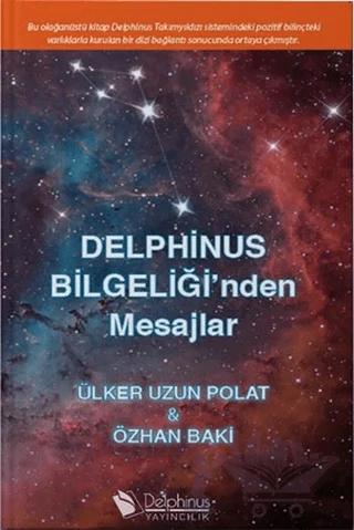 Delphinus Bilgeliği'nden Mesajlar