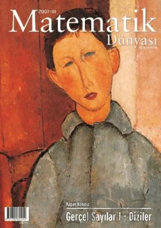 Matematik Dünyası Dergisi Sayı:74 Yıl:2007 – III