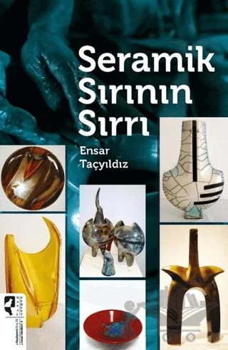 Seramik Sırının Sırrı
