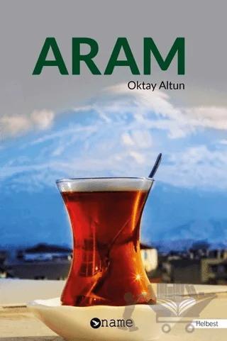 Aram – Oktay Altun – Name Yayınları kitap kapağı