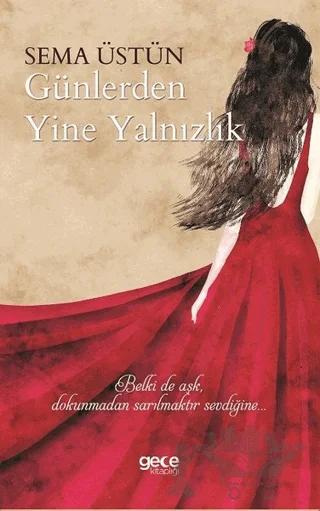 Günlerden Yine Yalnızlık