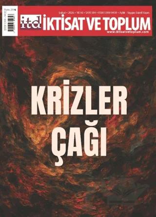 İktisat ve Toplum Dergisi 184. Sayı Krizler Çağı