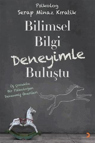 Bilimsel Bilgi Deneyimle Buluştu