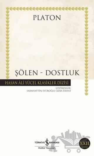 Şölen - Dostluk