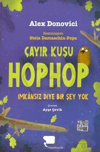 Çayır Kuşu Hophop İmkansız Diyer Bir Şey Yok