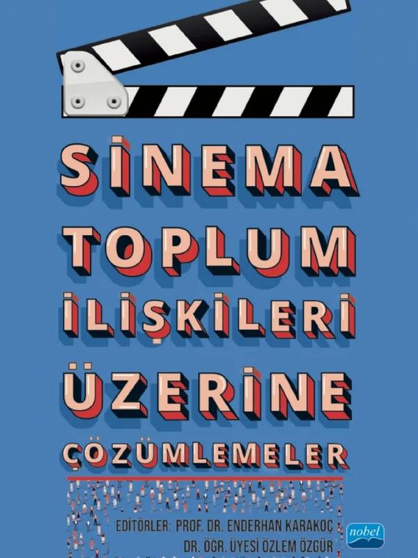 Sinema Toplum İlişkileri Üzerine Çözümlemeler