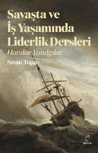 Savaşta ve iş Yaşamında Liderlik Dersleri
