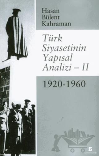 Türk Siyasetinin Yapısal Analizi - 2