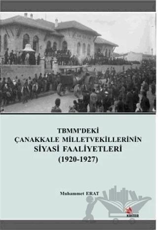 TBMM’deki Çanakkale Milletvekillerinin Siyasi Faaliyetleri (1920-1927)