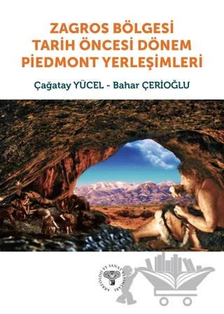Zagros Bölgesi Tarih Öncesi Dönem Piedmont Yerleşimleri