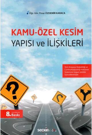 Kamu - Özel Kesim Yapısı ve İlişkileri