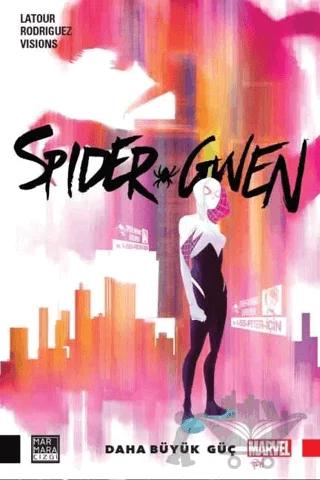 Spider-Gwen Cilt 1: Daha Büyük Güç
