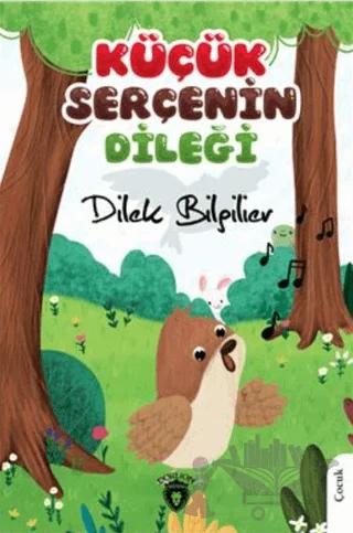 Küçük Serçenin Dileği
