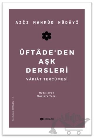 Üftade’den Aşk Dersleri