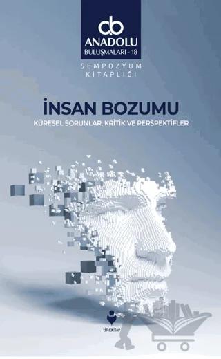 İnsan Bozumu - Küresel Sorunlar, Kritik ve Perspektifler