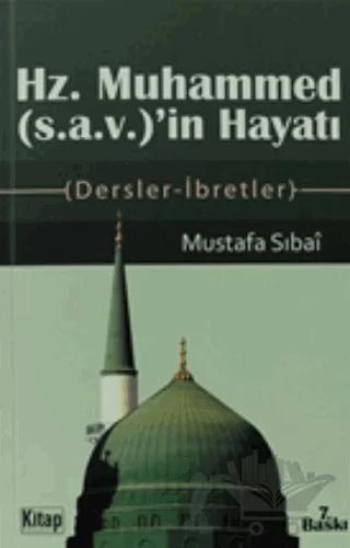 Hz. Muhammed (s.a.v.)’in Hayatı