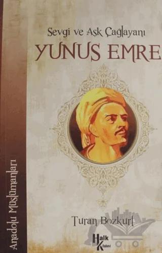 Sevgi ve Aşk Çağlayanı Yunus Emre