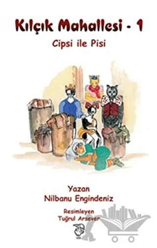 Kılçık Mahallesi 1 - Cipsi ile Pisi