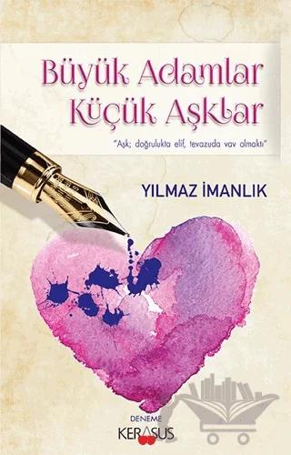 Büyük Adamlar Küçük Aşklar