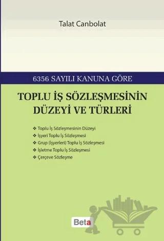 Toplu İş Sözleşmesinin Düzeyi ve Türleri
