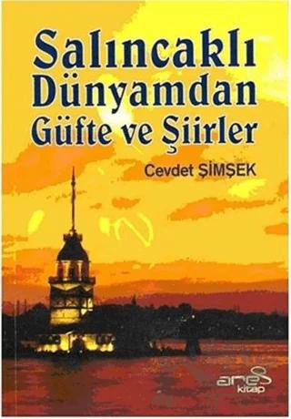 Salıncaklı Dünyamdan Güfte ve Şiirler