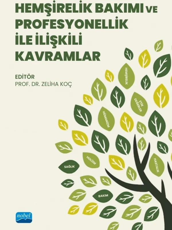 Hemşirelik Bakımı ve Profesyonellik ile İlişkili Kavramlar
