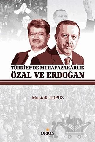 Türkiye'de Muhafazakarlık Özal ve Erdoğan